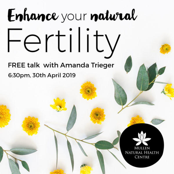 3 Steps To Increase Your Fertility Naturally Mullen Health